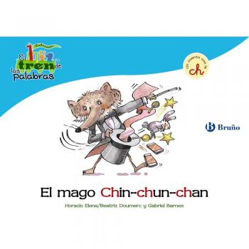 El mago Chin-chun-chan: Un cuento con la CH