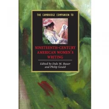 The Cambridge Companion To Nineteenth-Century American Women's Writing