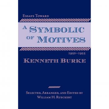 Burke's Symbolic Motives Essays Collection (1950-1955)