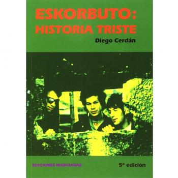 Eskorbuto. Historia Triste