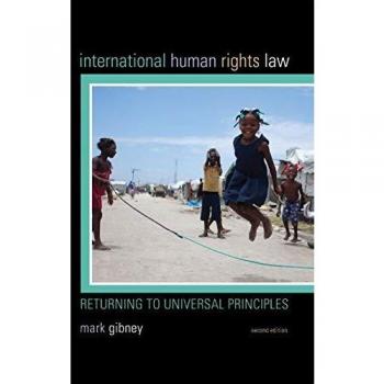 International Human Rights Law: Universal Principles Edition, Second Edition