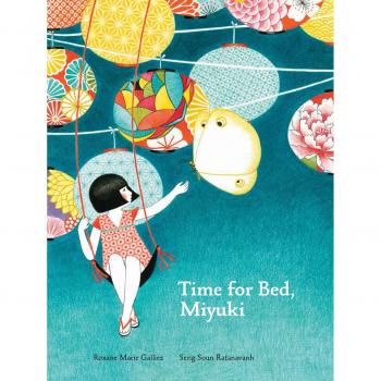 Libro Hora de Dormir, Miyuki de Roxane Marie Galliez con ilustraciones de Seng Soun Ratanavanh
