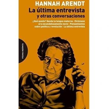 La Ultima Entrevista Y Otras Conversaciones