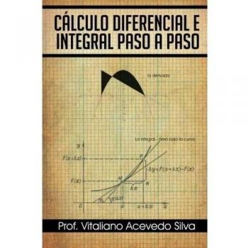 Step-by-Step Differential and Integral Calculus by Vitaliano Acevedo Silva