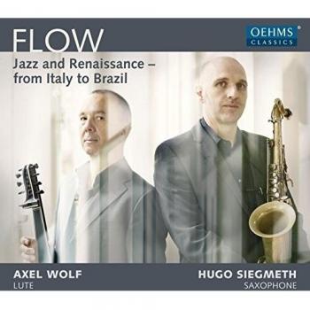 Flow : Jazz and Renaissance - from Italy to Brazil