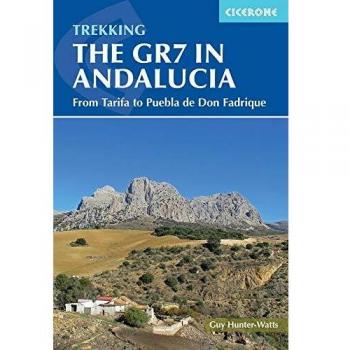 Trekking the GR7 in Andalucia: From Tarifa to Puebla de Don Fadrique