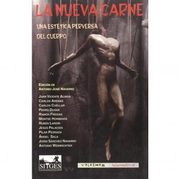La Nueva Carne: Una estética perversa del cuerpo