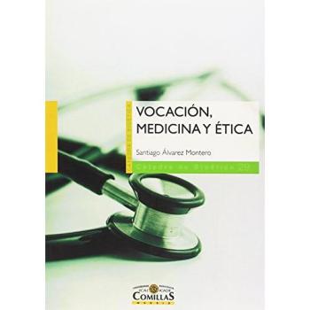 VOCACIÓN, MEDICINA Y ÉTICA