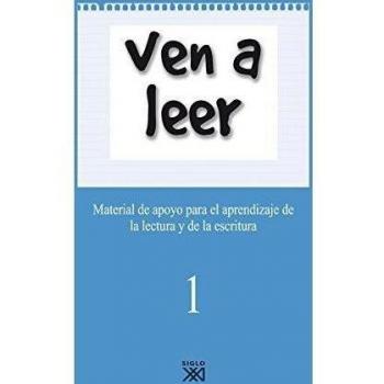 Ven a leer, 1. Material de apoyo para el aprendizaje de la lectura y la escritura