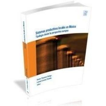 Sistema Productivos Locales En México: Tipología desde la perspectiva europea: 13