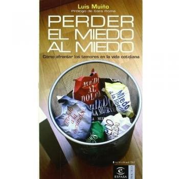 Perder miedo al miedo