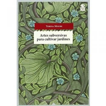 Artes Subversivas Para Cultivar Jardines: 09