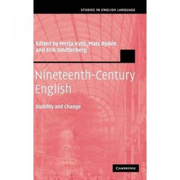 Inglés del Siglo XIX: Estabilidad y Cambio (Estudios en Lengua Inglesa)