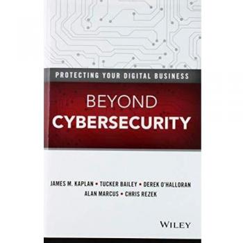 Beyond Cybersecurity: Protecting Your Digital Business
