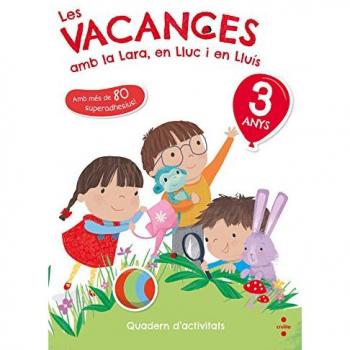 Les vacances amb la Lara, en Lluc i en Lluís, 3 anys - María Jesús Ruiz García