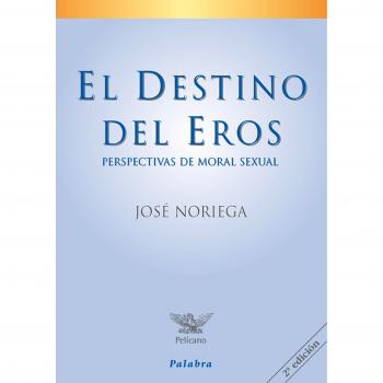 destino del Eros, El. Perspectivas De Mo