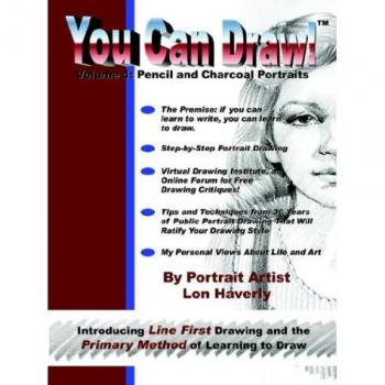 You Can Draw!: Volume 1: Pencil and Charcoal Portraits: v. 1