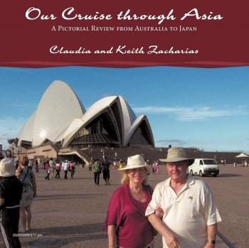Asia Cruise Travel Guidebook: A Visual Journey from Australia to Japan by Claudia and Keith Zacharias