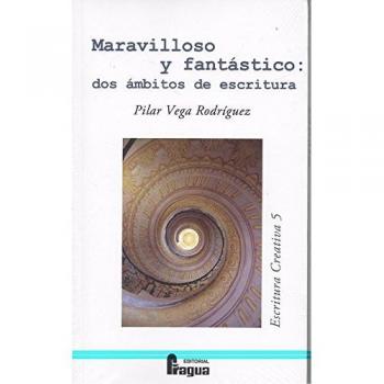 Maravilloso y fantástico: dos ámbitos de escritura