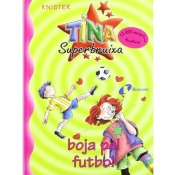 Tina Superbruixa, boja pel futbol
