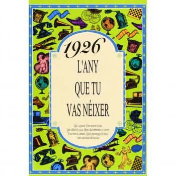 1926 L'ANY QUE TU VAS NEIXER