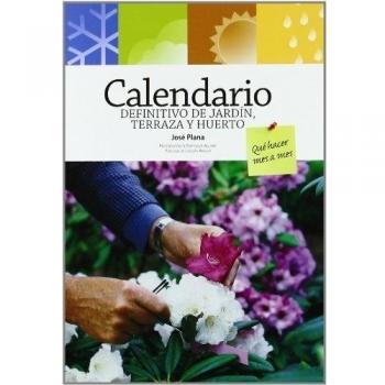 Calendario definitivo de jardín, terraza y huerto: Qué hacer mes a mes