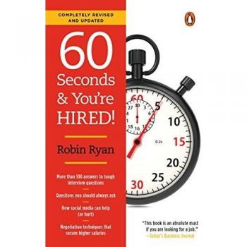 60 Seconds and You're Hired!: Revised Edition