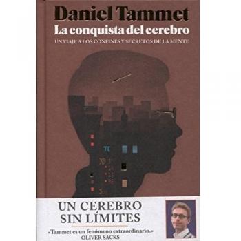 La conquista del cerebro: Un viaje a los confines y secretos de la mente - Daniel Tammet