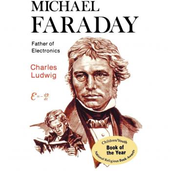 Michael Faraday, Father of Electronics