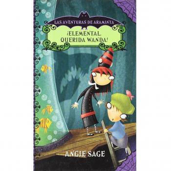 Araminta 3. ¡Elemental, querida Wanda!