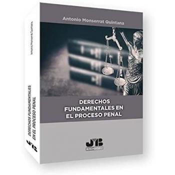 Derechos fundamentales en el proceso penal