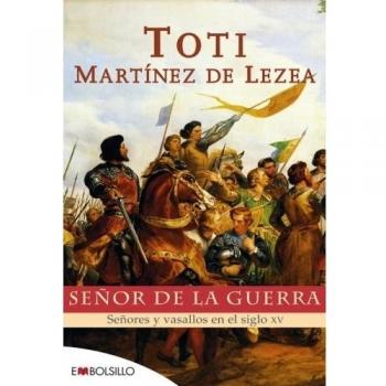 Señor de la guerra: Señores y vasallos en el siglo XV