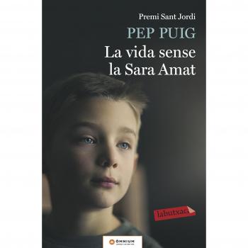 La vida sense la Sara Amat: Premi Sant Jordi 2015