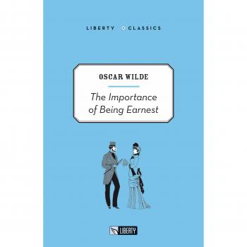 La importancia de ser sincero - Oscar Wilde (Edición ilustrada y comentada)