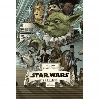 William Shakespeare's Star Wars Trilogy: The Royal Box Set: Includes William Shakespeare's Star Wars, the Empire Striketh Back, the Jedi Doth Return,: ... Return; and an 8-by-34-inch full-color poster