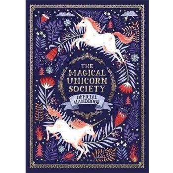 Manual Oficial de la Sociedad Mágica de los Unicornios - Edición Dura