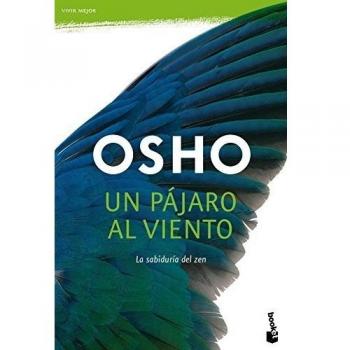 Un pájaro al viento: La sabiduría del zen - Osho