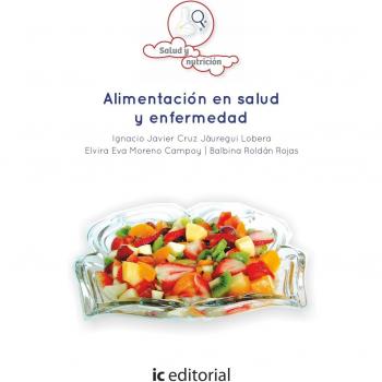 Alimentación en salud y enfermedad