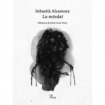 La netedat: Dibuixos de Julio César Pérez - Sebastià Alzamora