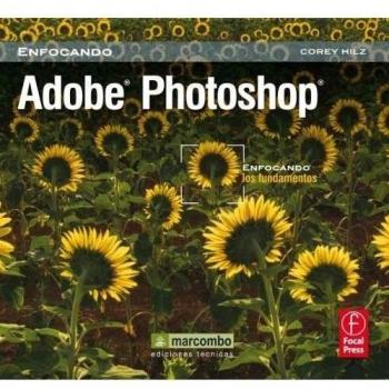 Adobe Photoshop: Enfocando los Fundamentos: 1