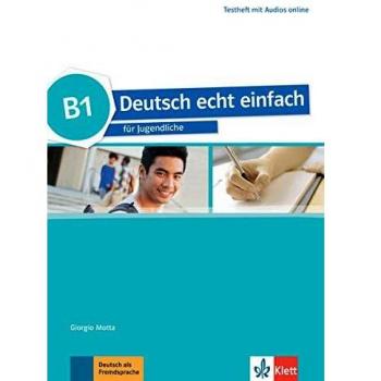 Deutsch echt einfach: Testheft B1 mit Audios online