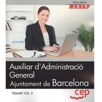 Auxiliar d'Administració General. Ajuntament de Barcelona. Temari Vol II.