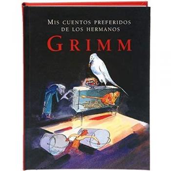 Mis cuentos preferidos de los hermanos Grimm - Hermanos Grimm