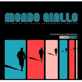 Mondo Giallo: Ultimate Collection of Giallo Soundtracks 1968-1974