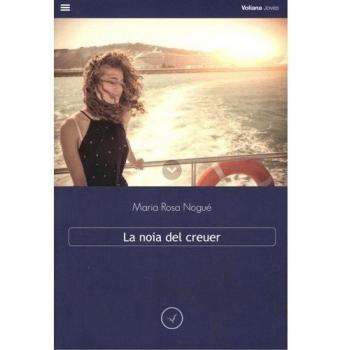 La Noia Del Creuer - Maria Rosa Nogué I Almirall