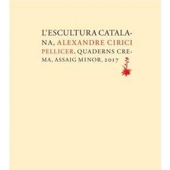 L'escultura catalana: 20 - Alexandre Cirici Pellicer