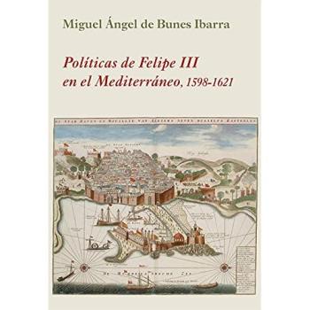 Políticas de Felipe III en el Mediterráneo: 1598-1621: 23