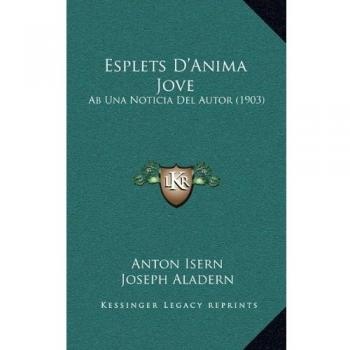 Esplets D'Anima Jove: Ab Una Noticia Del Autor