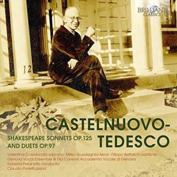 CASTELNUOVO-TEDESCO: Shakespeare Sonnets Op.125 & Duets Op.97