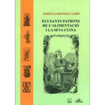 Els sants patrons de l'alimentació i la seva cuina.